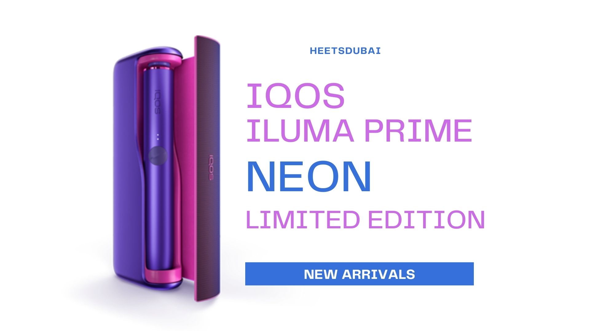 IQOS ILUMA PRIME Neon Limited Edition
