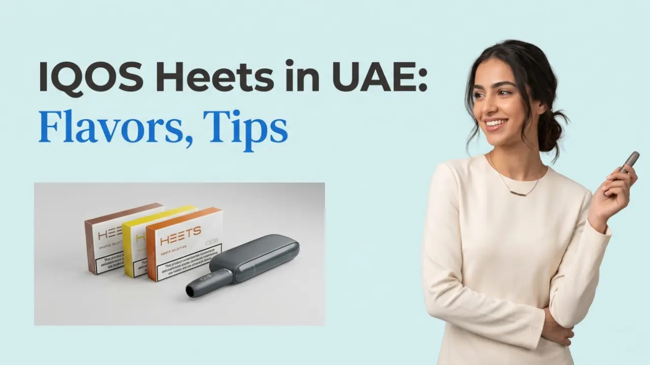 IQOS Heets Flavors Tips for UAE Vapers
