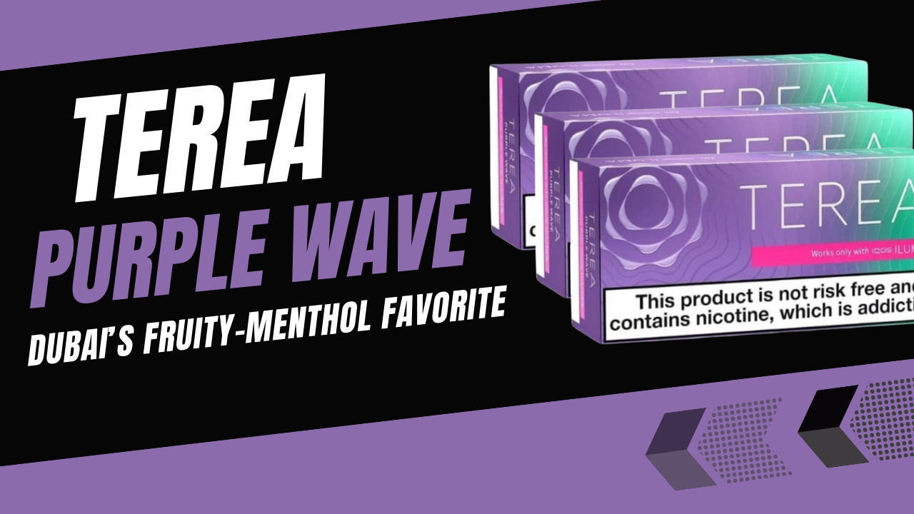 Exploring TEREA Purple Wave Dubai’s Top Fruity-Menthol Pick