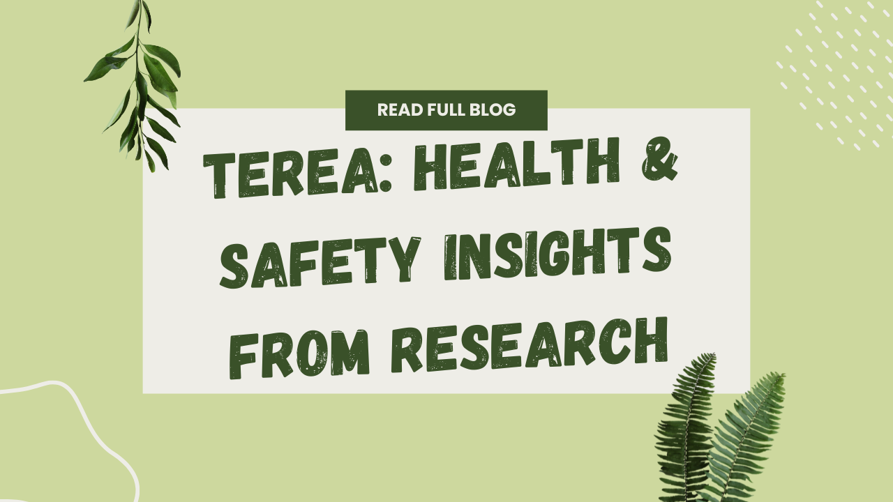 Health & Safety Aspects of Using TEREA - What The Research Says 1 Health & Safety Aspects of Using TEREA - What The Research Says