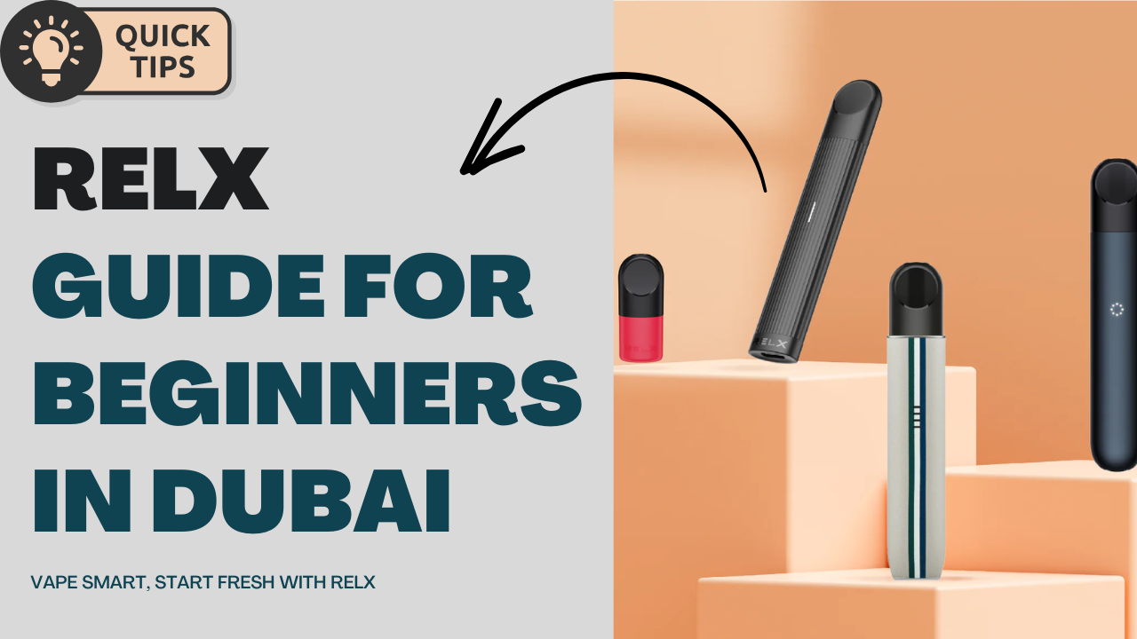 RELX Starter Guide: Flavors, Pods, and Tips for First-Time Users in Dubai 1 RELX Starter Guide Flavors, Pods, and Tips for First-Time Users in Dubai