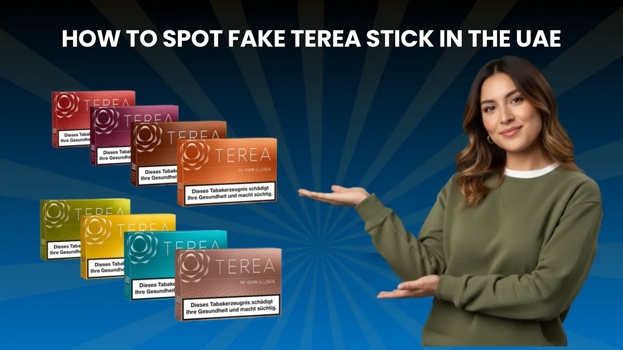 How to Spot Fake Terea stick in the UAE full guide