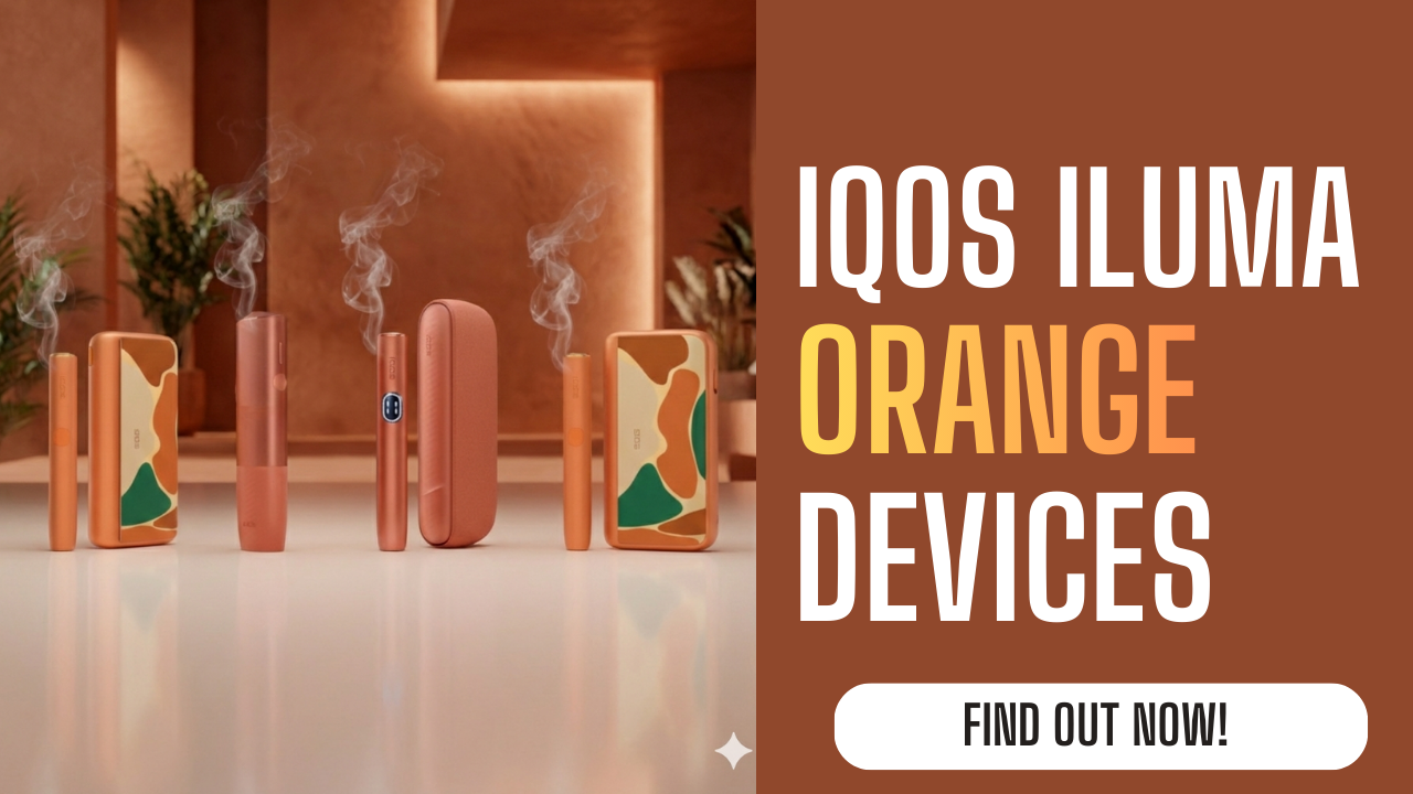 IQOS ILUMA Orange Collection in UAE: From Standard to i Series