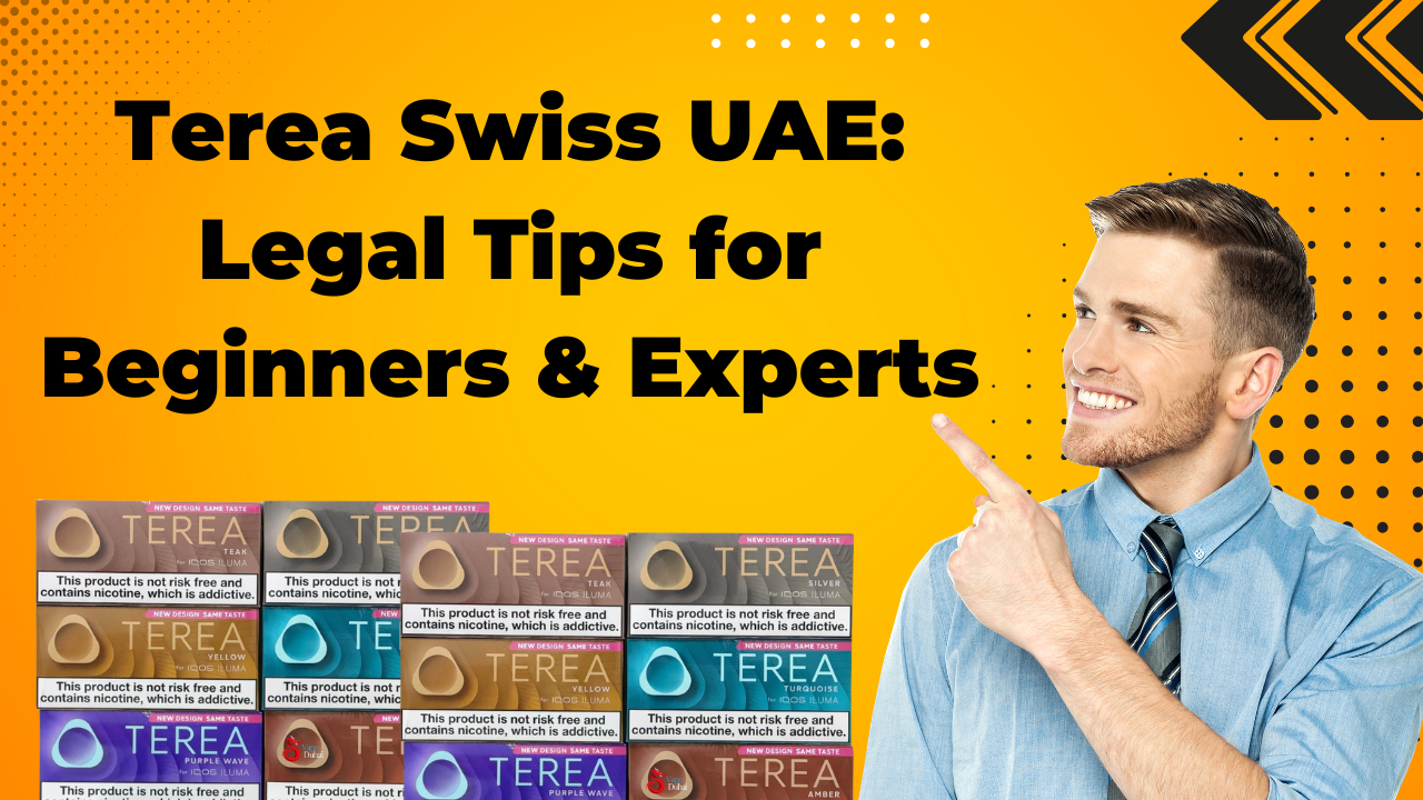 Terea Swiss for Beginners and Experts UAE Legal Buying Tips