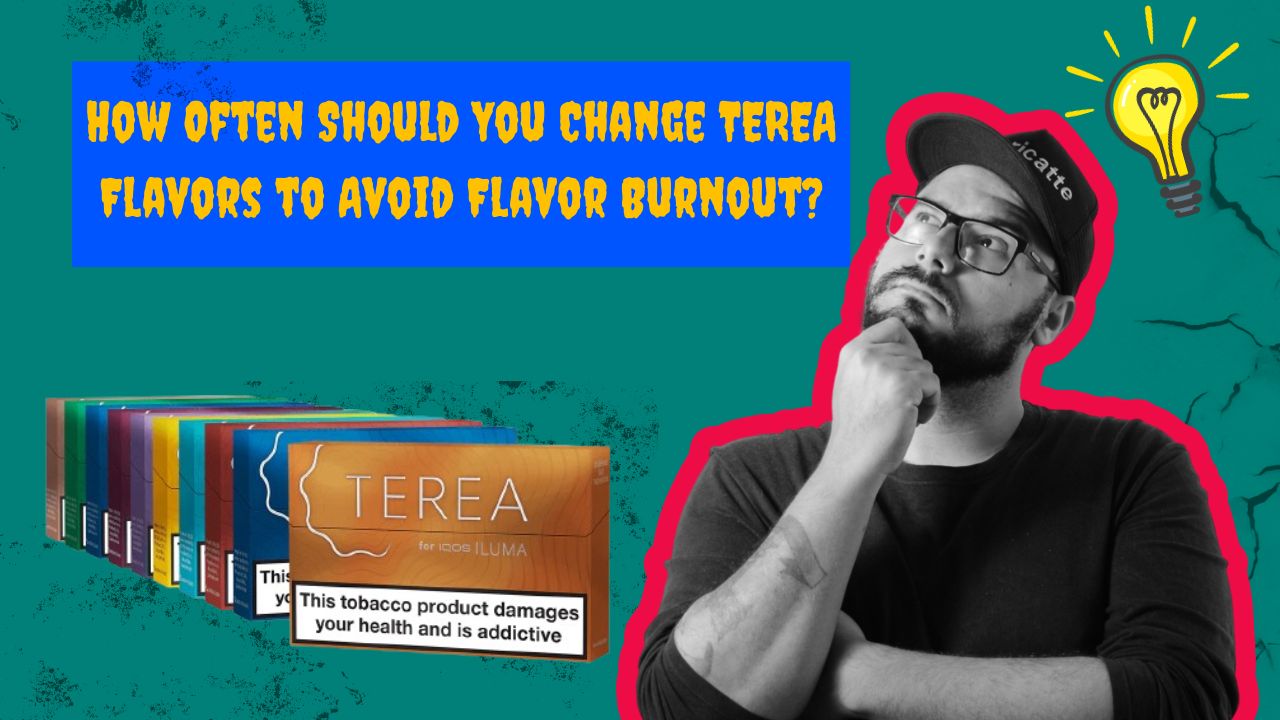 TEREA Flavor Rotation: How Often Should You Switch?