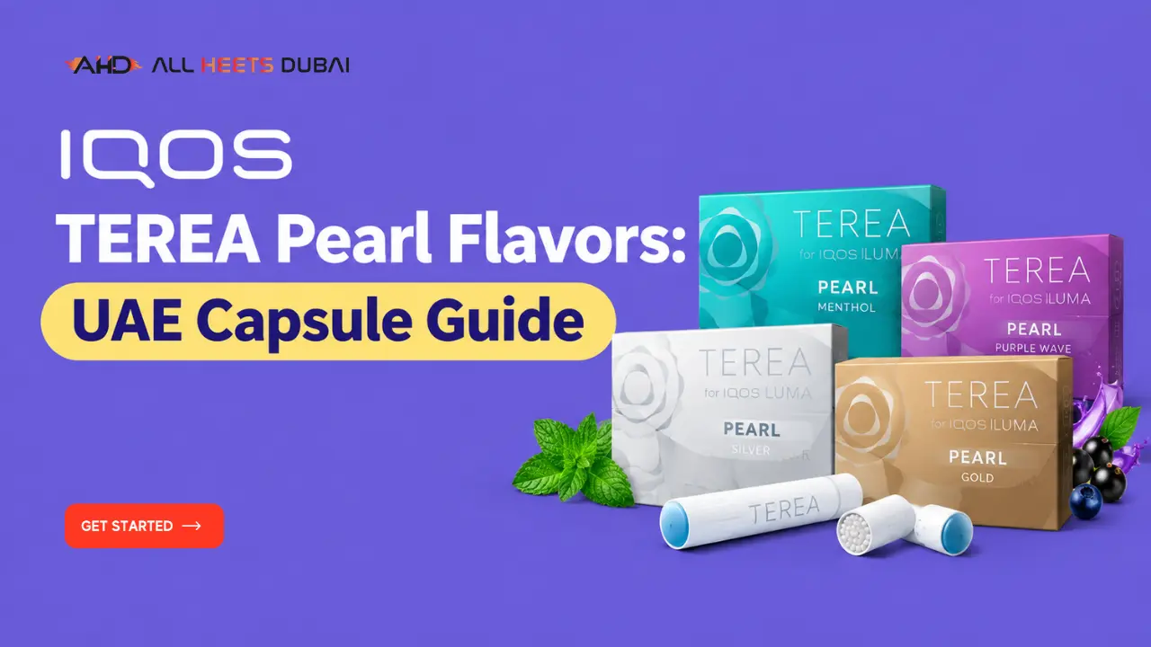 IQOS TEREA Pearl Flavors UAE Capsule Guide for Dubai Vapers