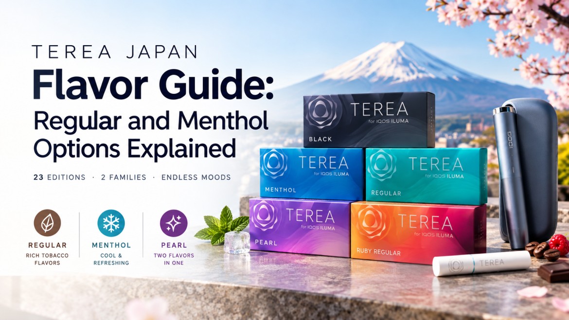 TEREA Japan Flavor Guide Regular and Menthol Options Explained