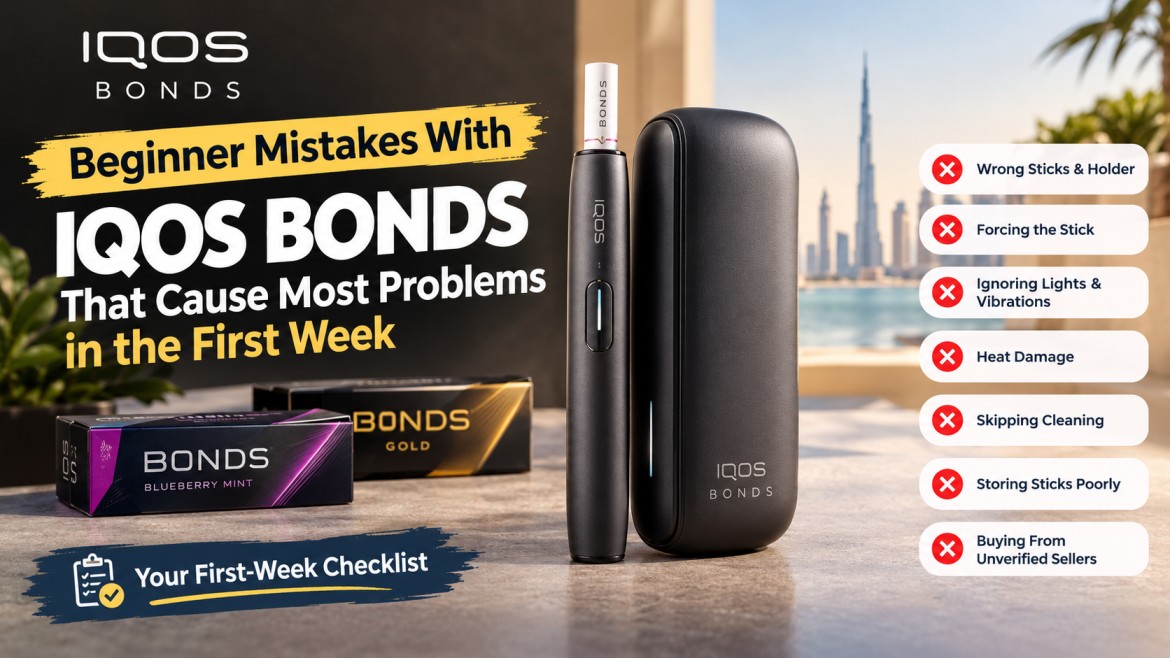 Beginner Mistakes With IQOS BONDS That Cause Most Problems in the First Week