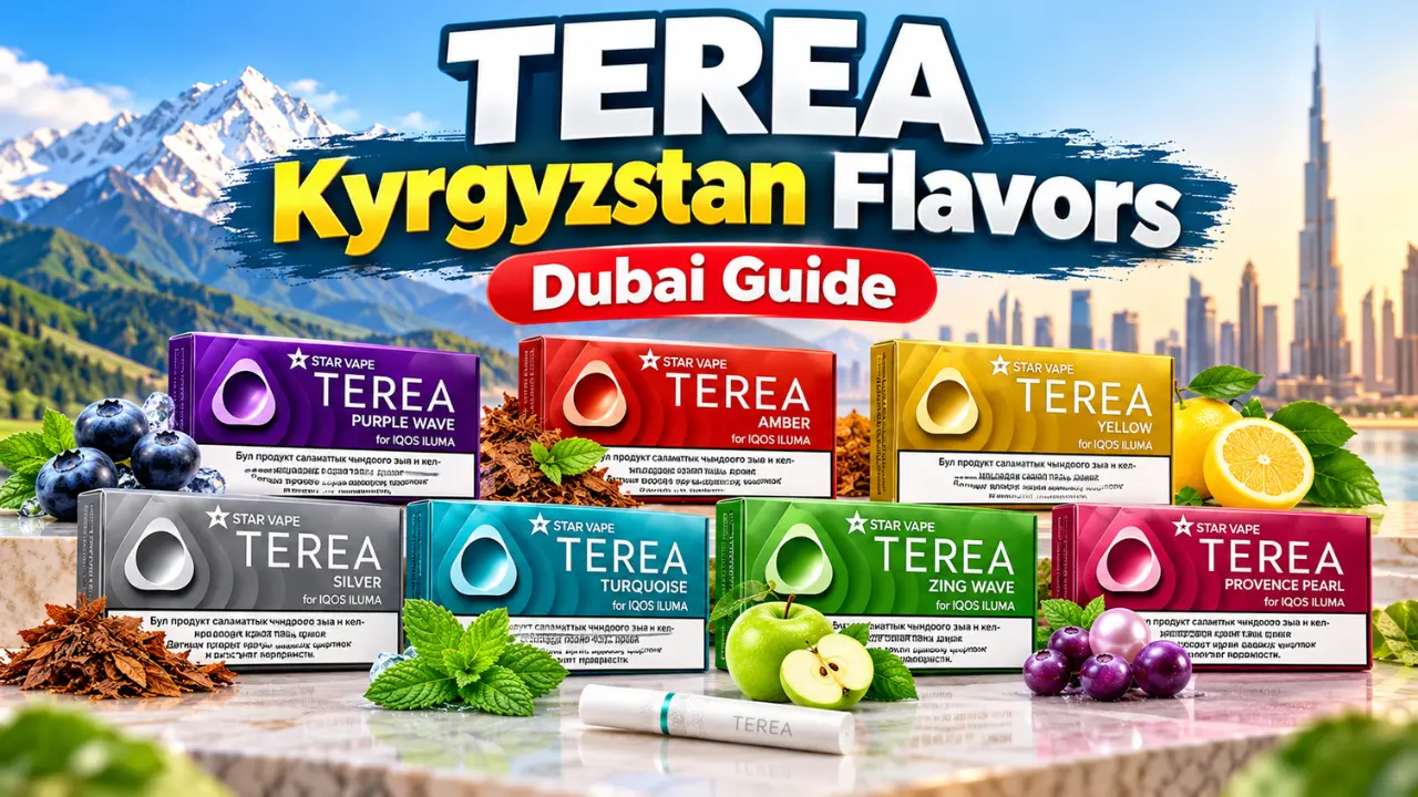 TEREA Kyrgyzstan Flavors Dubai Guide